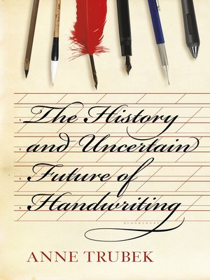 cover image of The History and Uncertain Future of Handwriting